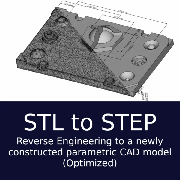 STL to STEP Conversion - Reverse Engineering to a newly constructed parametric CAD model (Optimized)